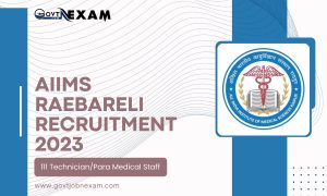 Read more about the article AIIMS Raebareli Recruitment 2023: Register Online for 111 Technician/Para Medical Staff