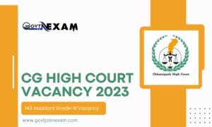 Read more about the article CG High Court Vacancy 2023: Apply Online for 143 Assistant Grade-III Vacancy