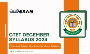 Read more about the article CTET Syllabus 2024: Downlead Subject Wise Paper 1 & 2 Exam Syllabus