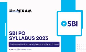 Read more about the article Download SBI PO Syllabus 2023 – State Bank of India Prelims and Mains Exam Syllabus and Exam Pattern