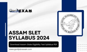 Assam SLET Syllabus 2024: Download Assam State Eligibility Test Syllabus and Exam Pattern